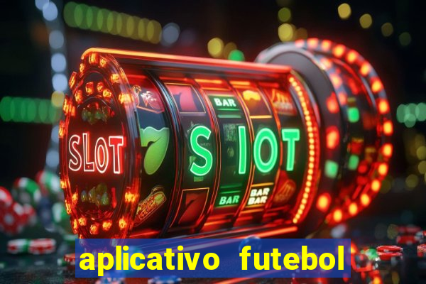 aplicativo futebol da hora 4.5